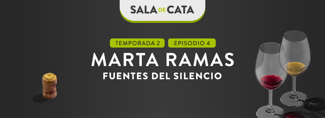 Marta Ramas (Fuentes del Silencio) en ‘Sala de Cata’