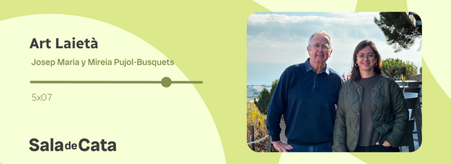 Josep Maria y Mireia Pujol-Busquets (Art Laietà) en ‘Sala de Cata’